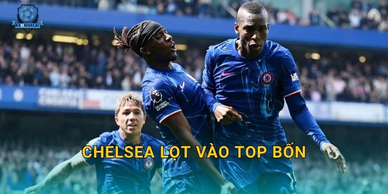Chelsea lọt vào top bốn: Bước ngoặt bất ngờ của mùa giải qua nhận định Kèo nhà cái 4 Chelsea lọt vào top bốn: Bước ngoặt bất ngờ của mùa giải qua nhận định Kèo nhà cái